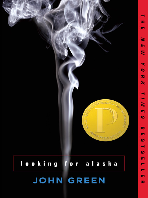 John Green创作的Looking for Alaska作品的详细信息 - 可供借阅